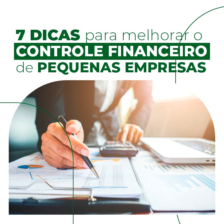 Leia mais sobre o artigo 7 Dicas para melhorar o controle  financeiro de pequenas empresas
