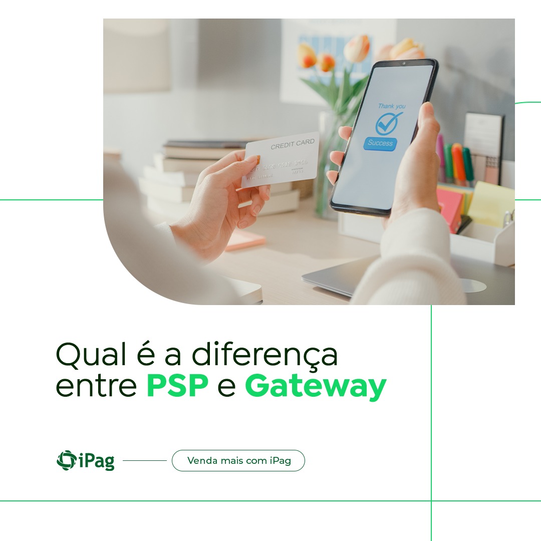 Leia mais sobre o artigo Qual é a diferença entre PSP e Gateway de Pagamentos?